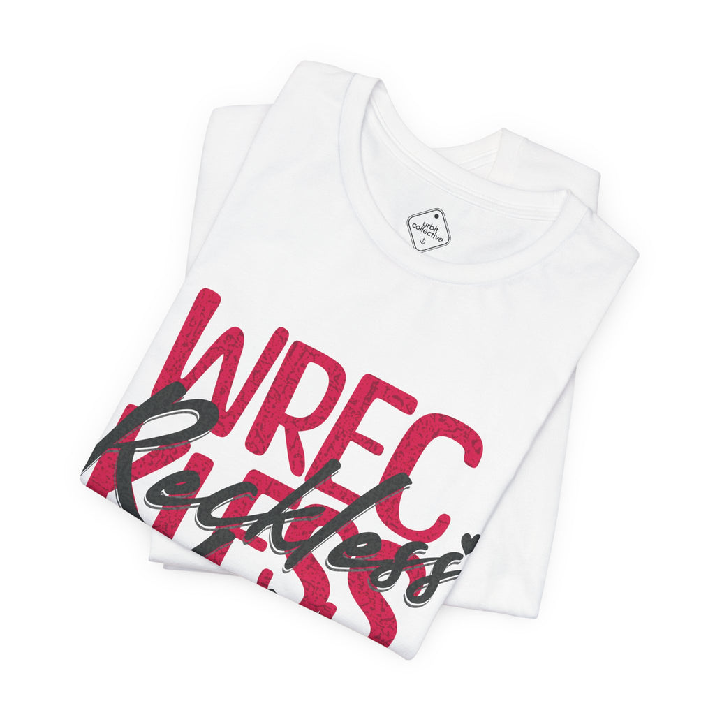 Reckless Love Tee