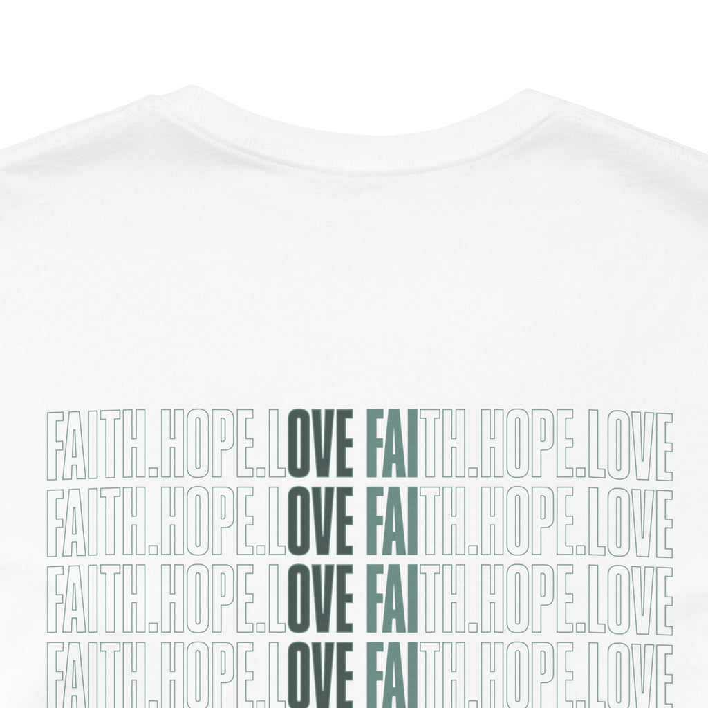 Faith.Hope.Love Tee