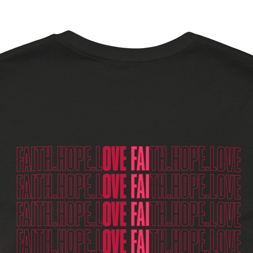 Faith.Hope.Love Tee