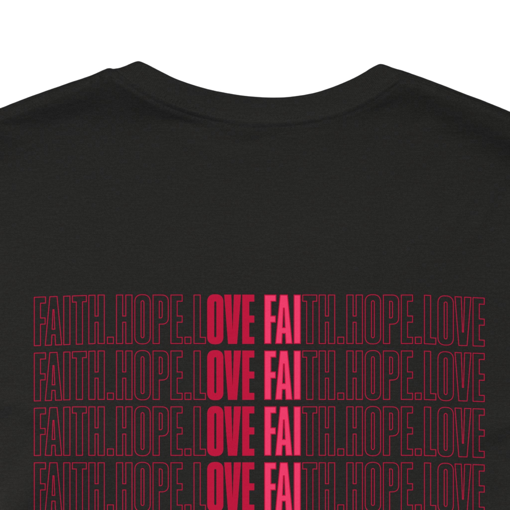 Faith.Hope.Love Tee