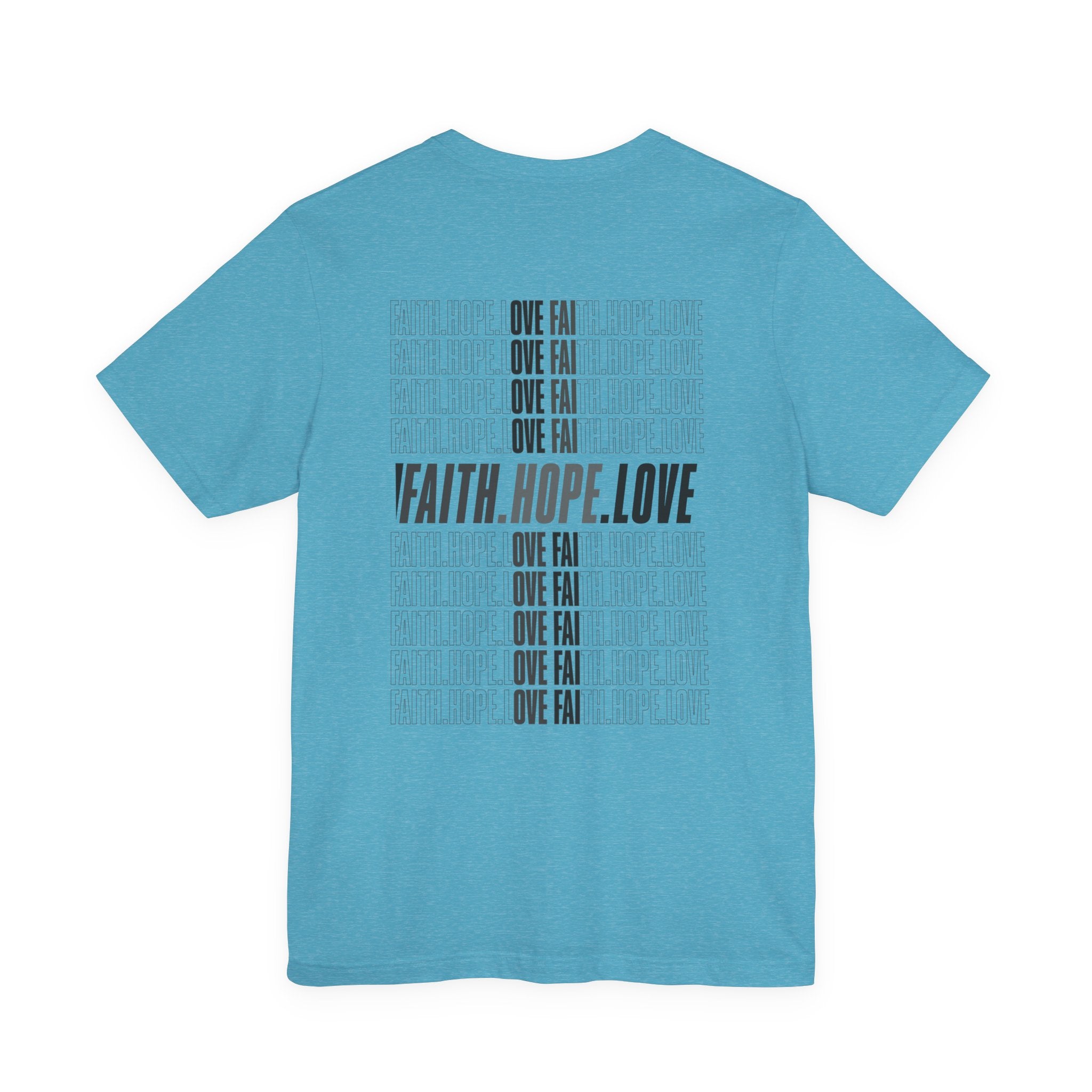 Faith.Hope.Love Tee