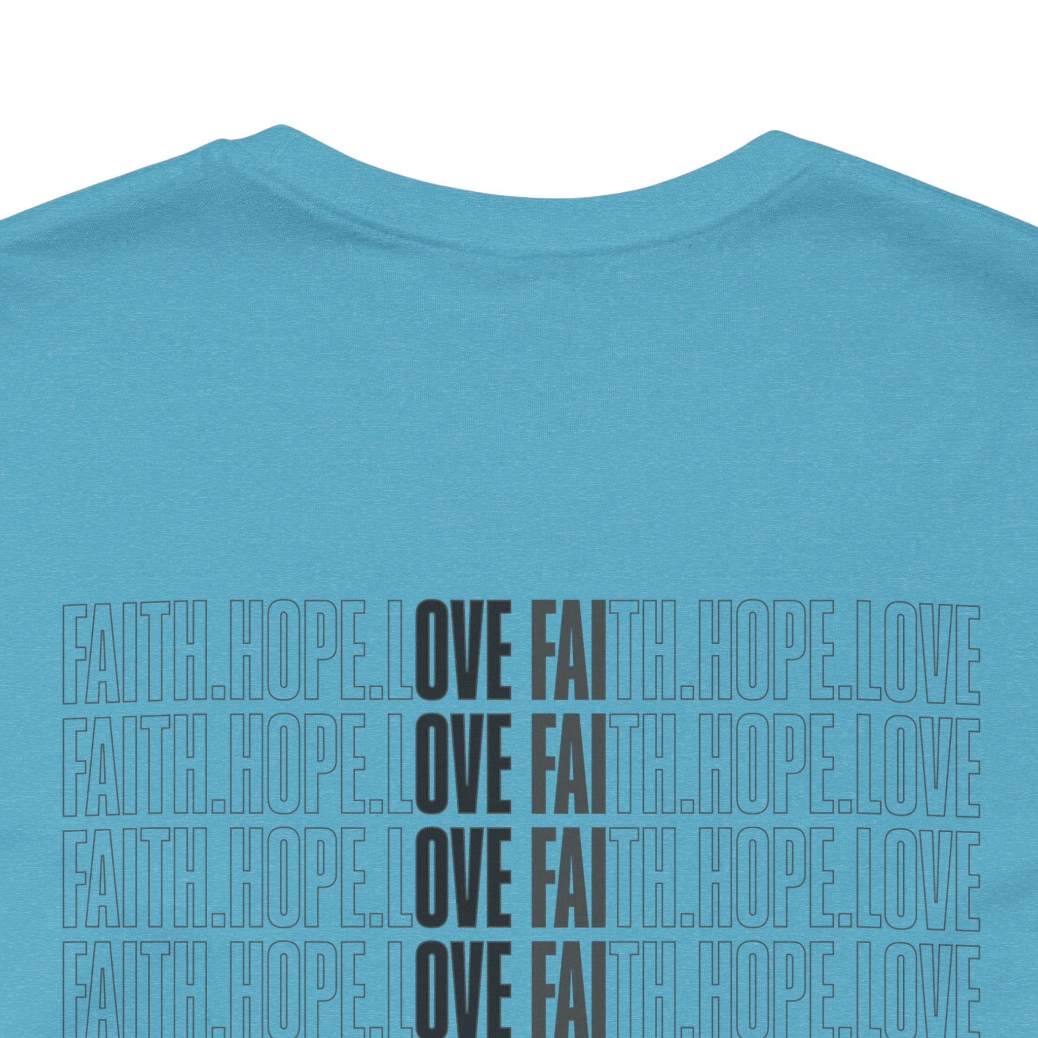 Faith.Hope.Love Tee